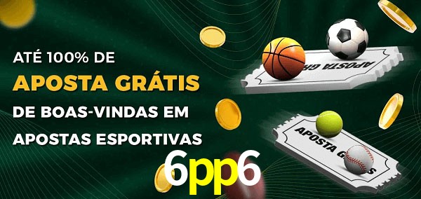 6pp6 Ate 100% de Aposta Gratis